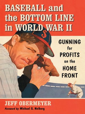 cover image of Baseball and the Bottom Line in World War II